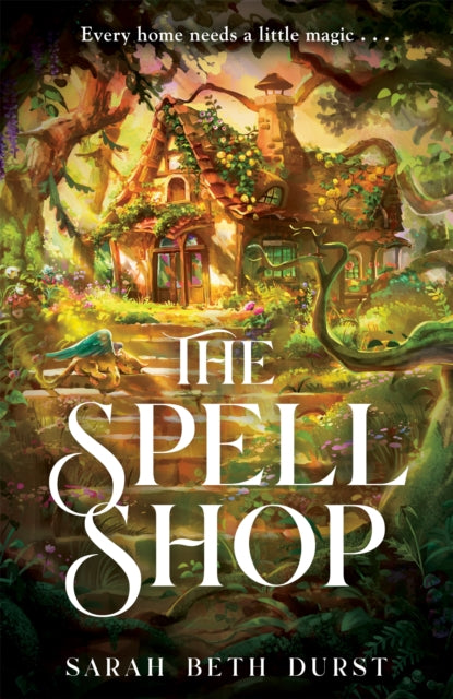 The Spellshop : A heart-warming cottagecore fantasy about first loves and unlikely friendships-9781035042326