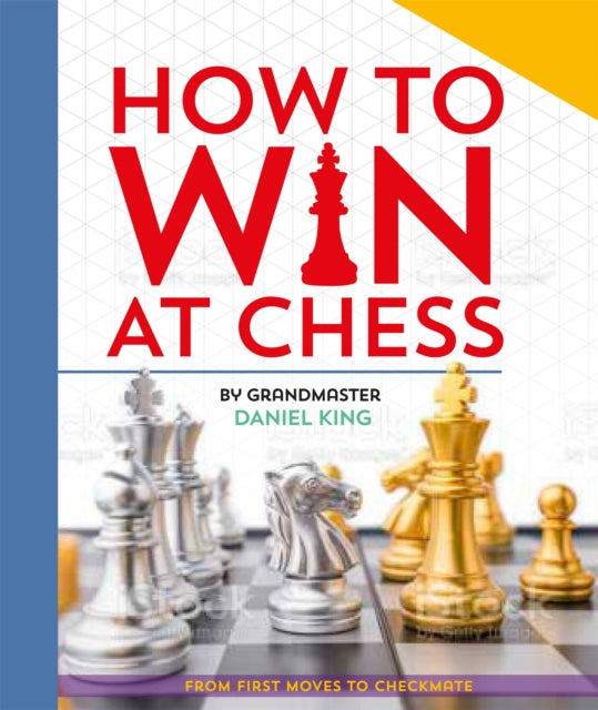 How to Win at Chess : From first moves to checkmate-9781035047406