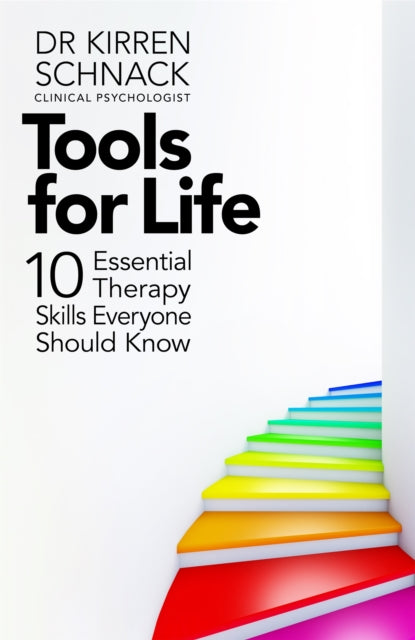 Tools for Life : 10 Essential Therapy Skills Everyone Should Know-9781035048694
