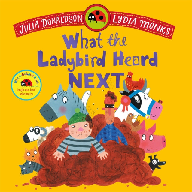 What the Ladybird Heard Next : A laugh-out-loud rhyming adventure-9781035049172