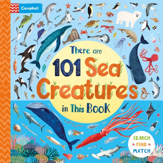 There Are 101 Sea Creatures in This Book : A Search and Find Book for Children-9781035055647