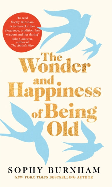The Wonder and Happiness of Being Old-9781035062850