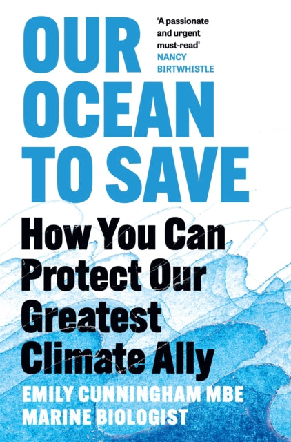 Our Ocean to Save : How You Can Protect Our Greatest Climate Ally-9781035065271
