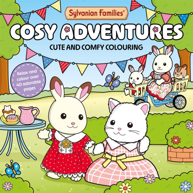 Sylvanian Families Cosy Adventures Colouring Book : Cute and Comfy Colouring for All Ages-9781035080373