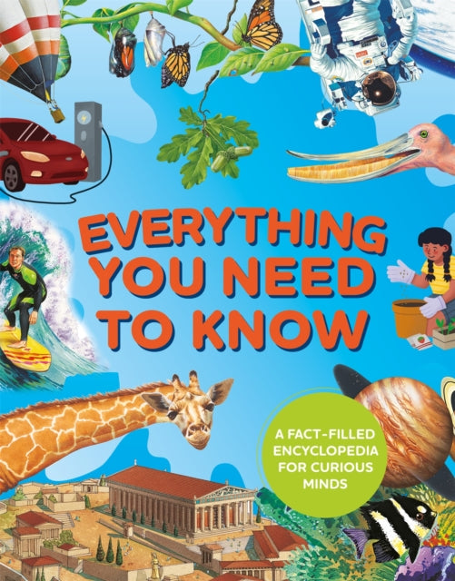Everything You Need to Know : A fact-filled encyclopedia for curious minds-9781035082711