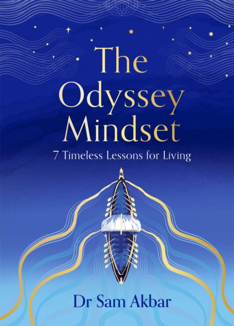 The Odyssey Mindset : 7 Timeless Lessons for Living-9781035090549