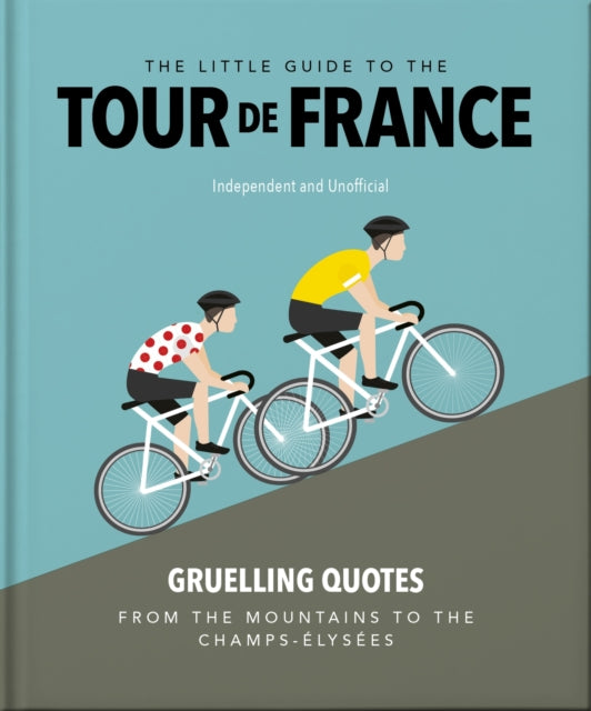 The Little Guide to The Tour de France-9781035422647