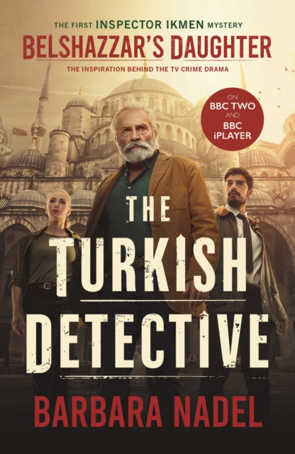 Belshazzar's Daughter : THE TURKISH DETECTIVE TV TIE-IN Ikmen mystery 1-9781035424924