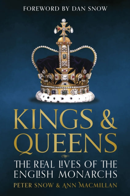 Kings & Queens : The Real Lives of the English Monarchs-9781035425815