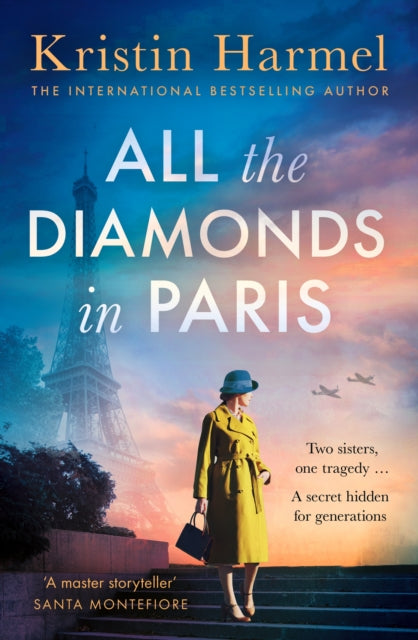All the Diamonds in Paris : the sweeping new novel from the New York Times bestselling author-9781035426393