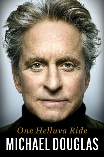 One Helluva Ride : The explosive memoir from the Academy Award-winning actor and Hollywood legend-9781035446360