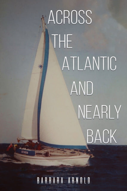 Across the Atlantic and Nearly Back-9781035813858