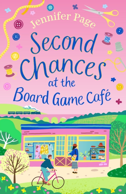 Second Chances at the Board Game Cafe : Coming soon for 2024, a new cosy romance with a board game twist, perfect for fans of small-town settings-9781035905522