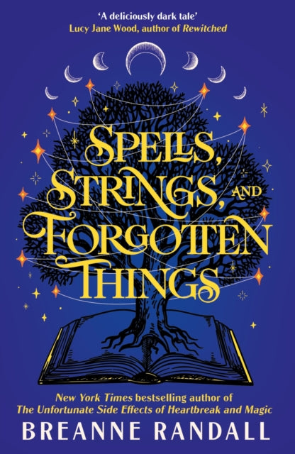 Spells, Strings, and Forgotten Things : A witchy, modern day Pride and Prejudice meets Charmed from New York Times bestselling author-9781035912209