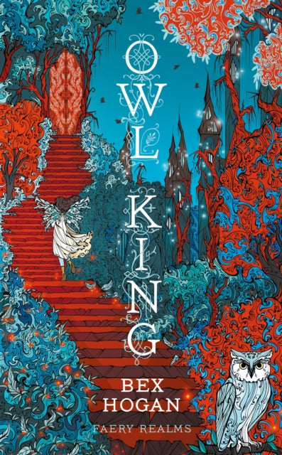 Owl King : Faery Realms series: The darkly enchanting YA fantasy-9781035912681