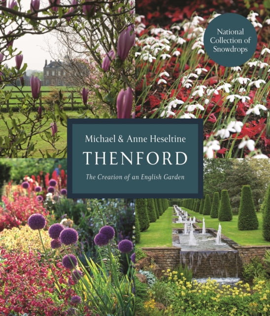 Thenford : The Creation of an English Garden-9781035917723