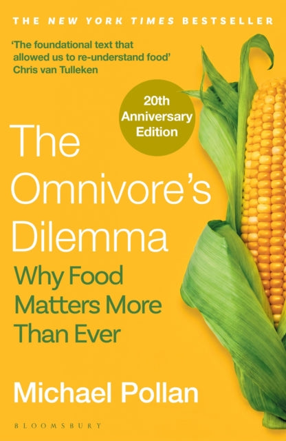 The Omnivore's Dilemma : Why Food Matters More Than Ever (20th Anniversary Edition)-9781037212833