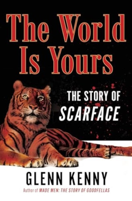 The World Is Yours : The Story of Scarface-9781335449627