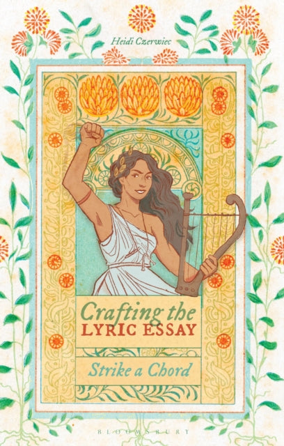 Crafting the Lyric Essay : Strike a Chord-9781350383005