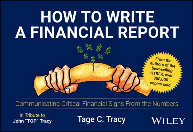 How to Write a Financial Report : Communicating Critical Financial Signs From the Numbers-9781394263349
