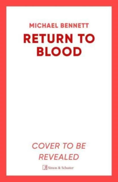 Return to Blood : From the award-winning author of BETTER THE BLOOD comes the gripping new Hana Westerman thriller Volume 2-9781398512283