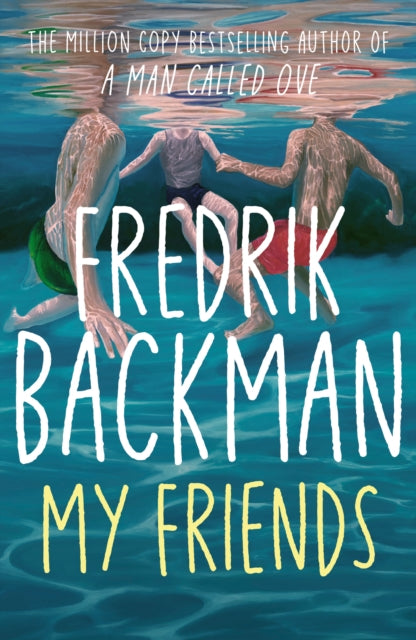 My Friends : The INSTANT Sunday Times Bestseller and Goodreads Choice Awards Fiction 2025 winner!-9781398516434