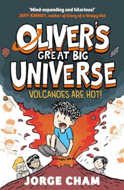 Oliver's Great Big Universe: Volcanoes are Hot! : A Times Children's Book of the Week : 2-9781398520240
