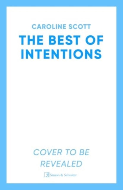 The Best of Intentions :-9781398526310
