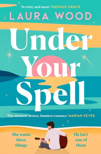 Under Your Spell : the romance of 2024 with laugh-till-you-cry humour and butterfly-inducing romance-9781398529762