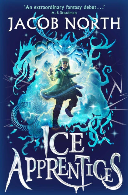 Ice Apprentices : A BREATHTAKING new children&#39;s fantasy series Volume 1-9781398533936