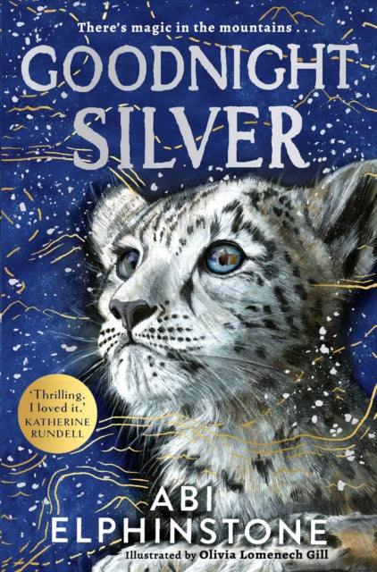 Goodnight Silver : A magical animal adventure brimming with wonder and hope-9781398538016