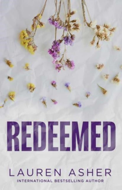 Redeemed : From the Sunday Times bestseller comes the iconic fake dating Formula 1 sports romance Volume 4-9781398539549