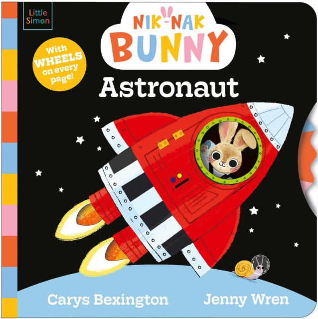 Nik-Nak Bunny Astronaut : Turn the wheels to help this brand-new preschool character explore space! Volume 4-9781398542532