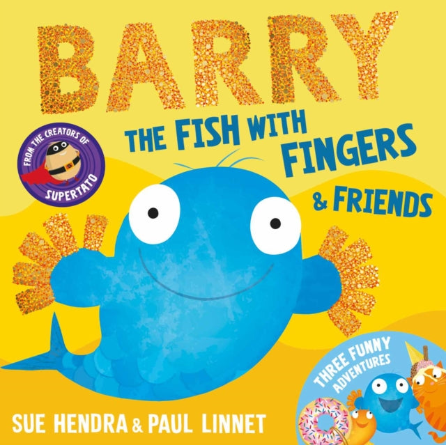 Barry the Fish with Fingers & Friends : Three Funny Adventures-9781398552388