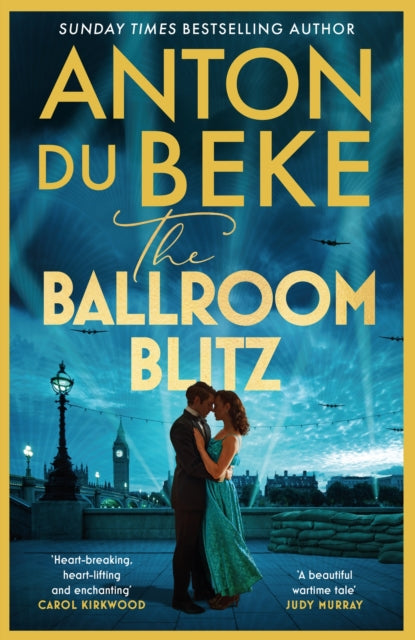 The Ballroom Blitz : The escapist and romantic novel from the nation’s favourite entertainer-9781398710085