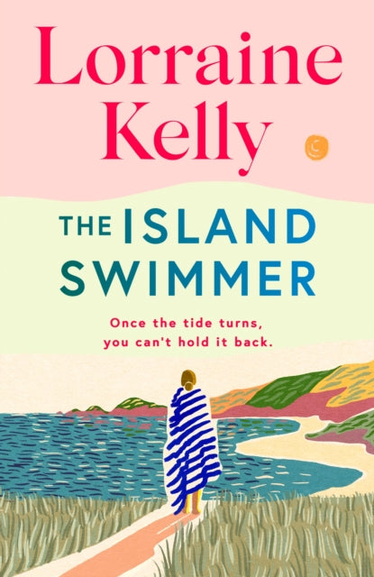 The Island Swimmer : The perfect feel-good read for book clubs about facing your past and finding yourself-9781398714458