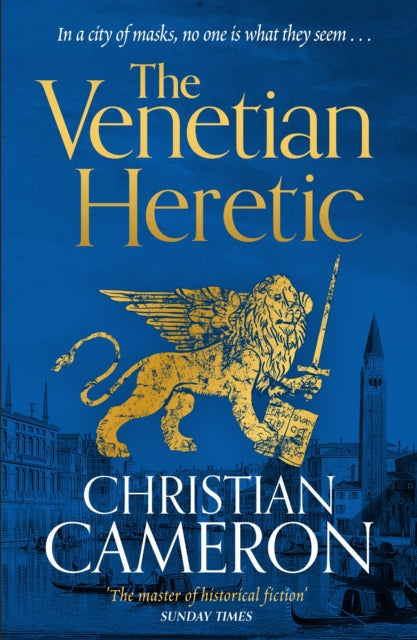 The Venetian Heretic : 'The Master of Historical Fiction' Sunday Times-9781398716100