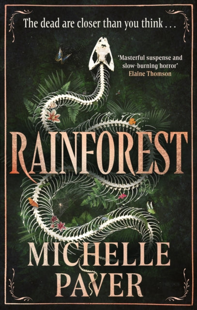 Rainforest : The atmospheric new novel from Sunday Times bestseller Michelle Paver-9781398723221