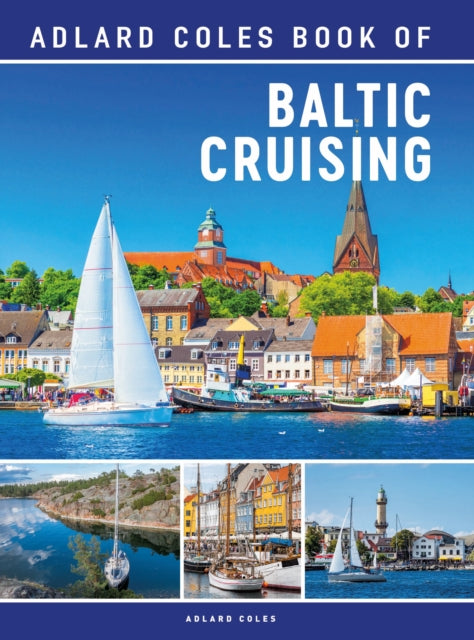The Adlard Coles Book of Baltic Cruising-9781399401265