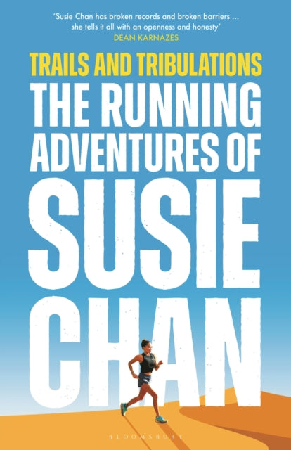 Trails and Tribulations : The Running Adventures of Susie Chan-9781399408776