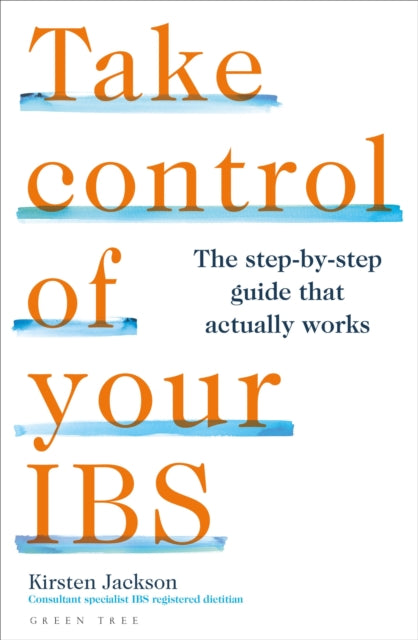 Take Control of your IBS : The step-by-step guide that actually works-9781399410922