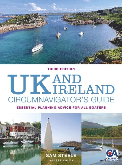 UK and Ireland Circumnavigator’s Guide 3rd edition : Essential Planning Advice for All Boaters-9781399411271