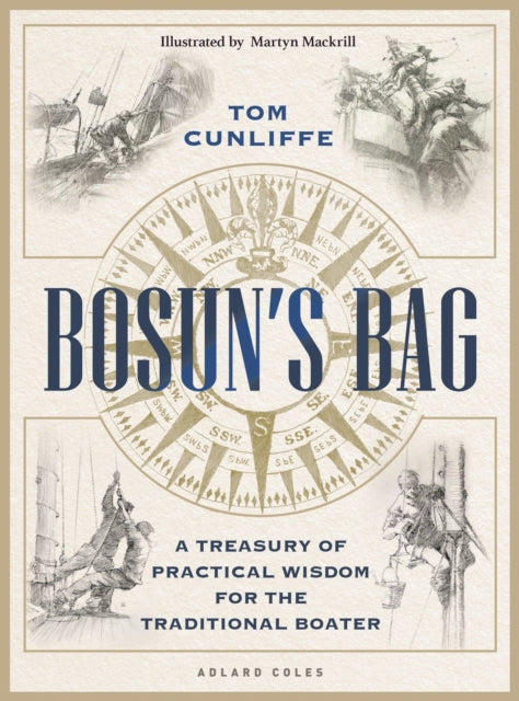 Bosun’s Bag : A Treasury of Practical Wisdom for the Traditional Boater-9781399411899