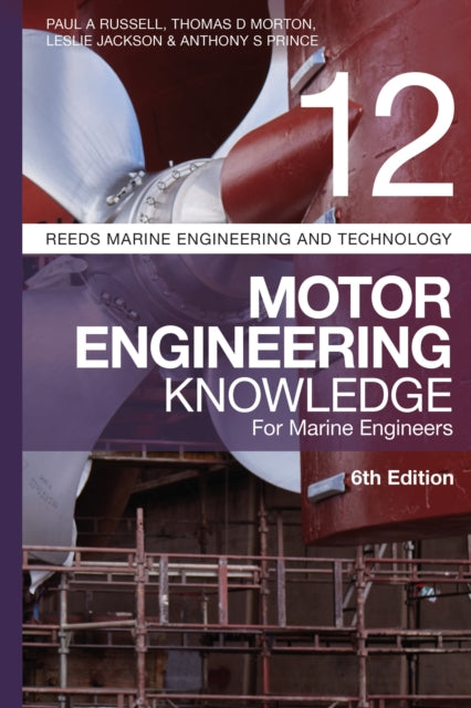 Reeds Vol 12: Motor Engineering Knowledge for Marine Engineers-9781399414463