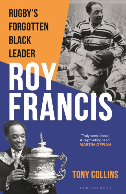 Roy Francis : Rugby’s Forgotten Black Leader-9781399417952