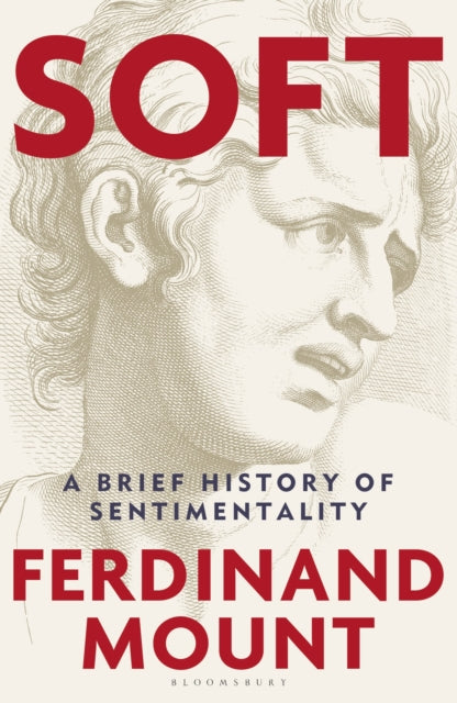 Soft : A Brief History of Sentimentality-9781399421881