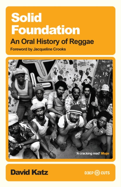 Solid Foundation : An oral history of reggae-9781399606141