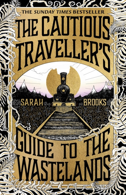 The Cautious Traveller's Guide to The Wastelands : Be transported by the most exciting debut of 2024-9781399607537