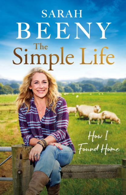 The Simple Life: How I Found Home : The unmissable Sunday Times bestselling memoir-9781399613323