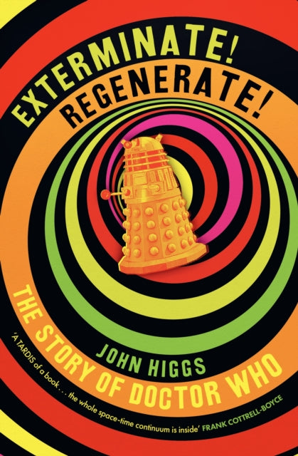 Exterminate/Regenerate : The Story of Doctor Who-9781399614771